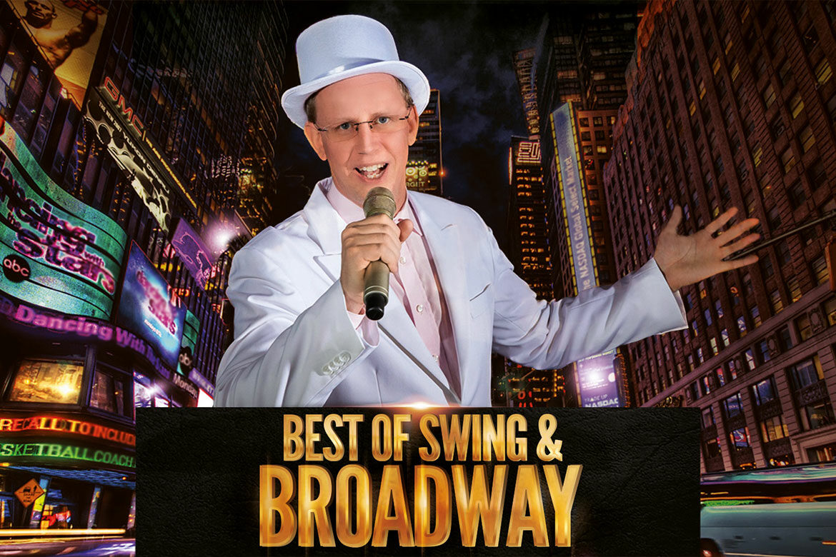 Broadway on Tour - Best of Swing & Broadway. Eine musikalische Reise ans Westend
